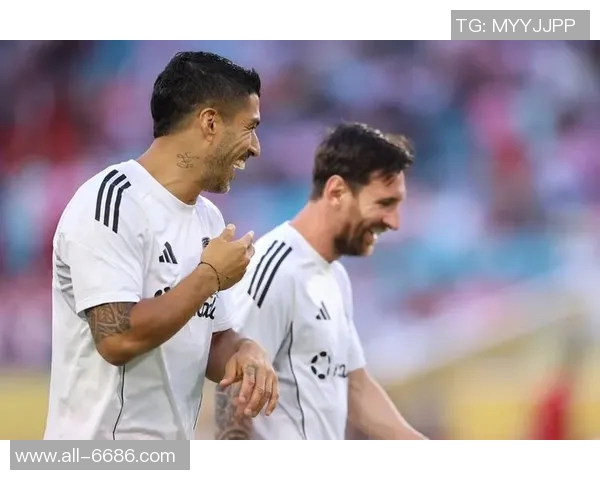 迈阿密与38岁苏亚雷斯续约谈判深入进行或将延续职业生涯